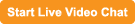 Start Live Video Chat